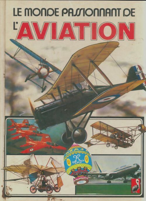 Livrenpoche : Le monde passionnant de l'aviation - Collectif - Livre
