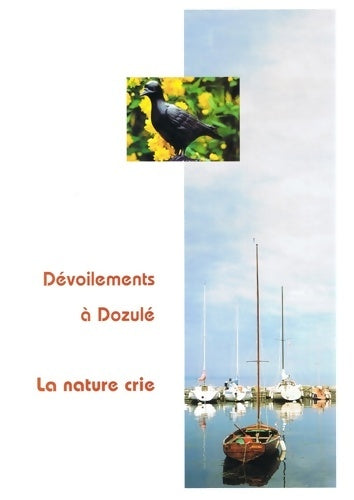 Livrenpoche : Devoilements à Dozulé livre V : La nature crie - Daniel Blanchard - Livre