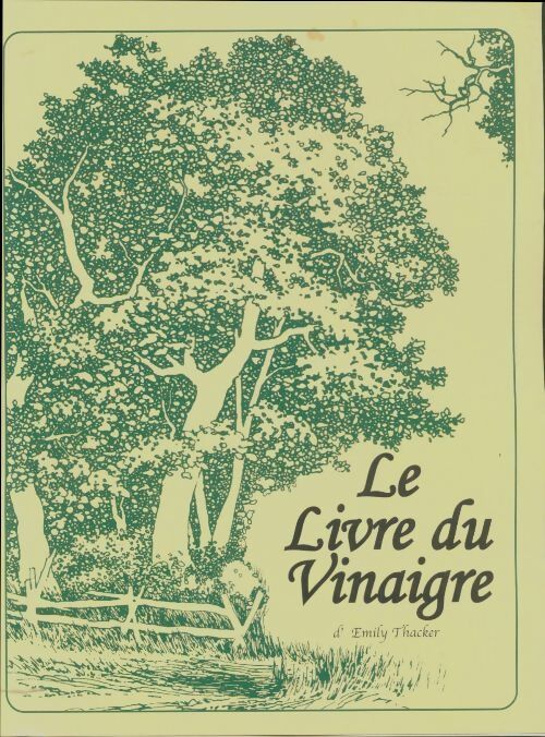 Livrenpoche : Le livre du vinaigre - Emily Thacker - Livre