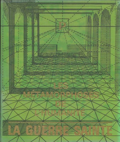 Livrenpoche : Les métamorphoses de l'humanité 700-900 : La guerre sainte - Collectif - Livre