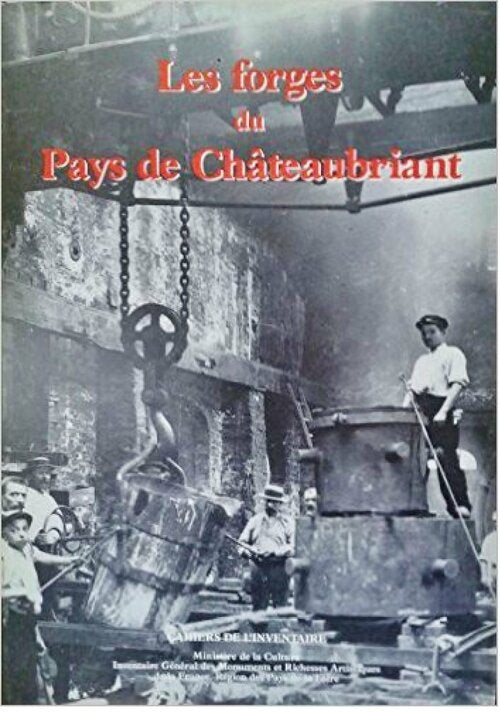 Livrenpoche : Les forges du pays de Chateaubriant - Collectif - Livre