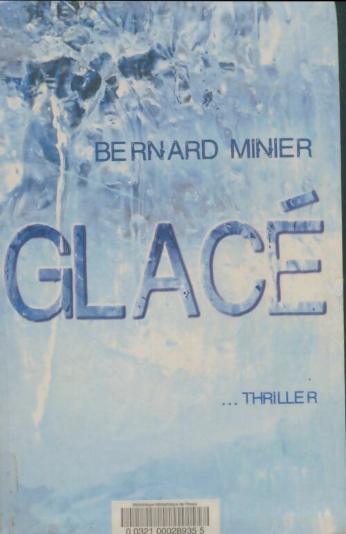 Livrenpoche : Glacé - Bernard Minier - Livre