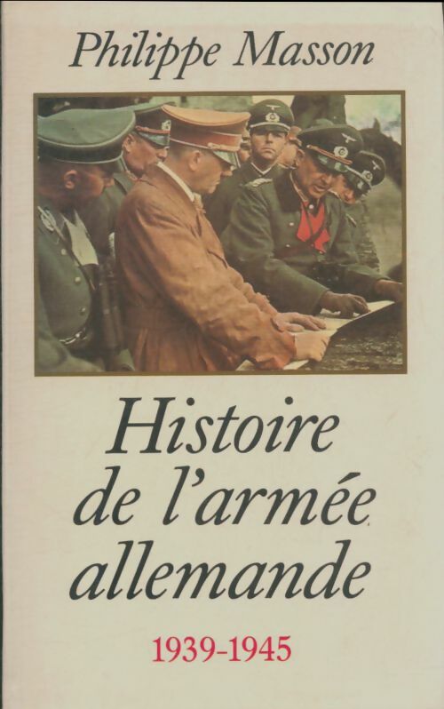 Livrenpoche : Histoire de l'armée allemande - Philippe Masson - Livre
