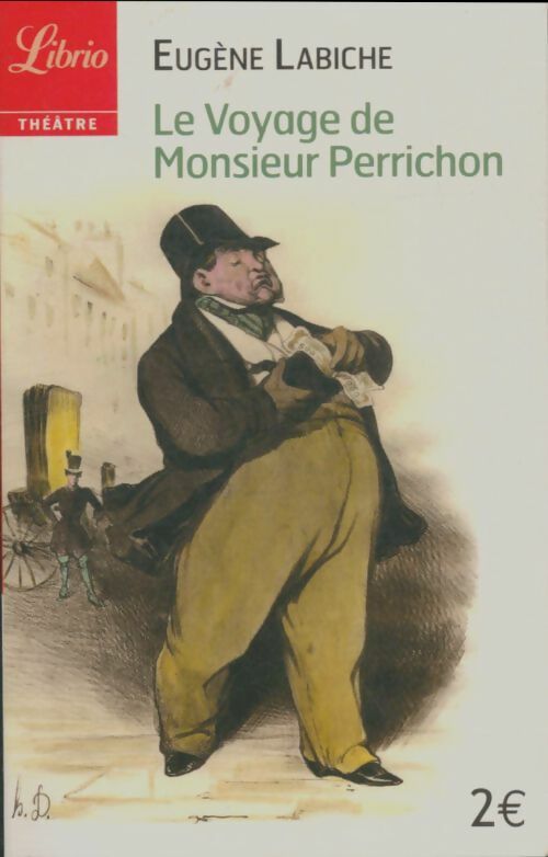 Livrenpoche : Le voyage de monsieur Perrichon - Eugène Labiche - Livre