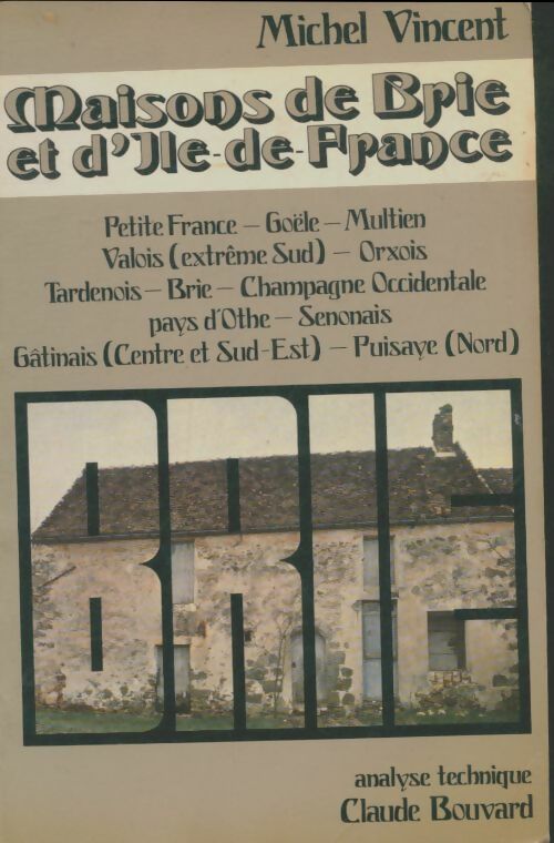 Livrenpoche : Maisons de Brie et d'Ile-de-France - Michel Vincent - Livre