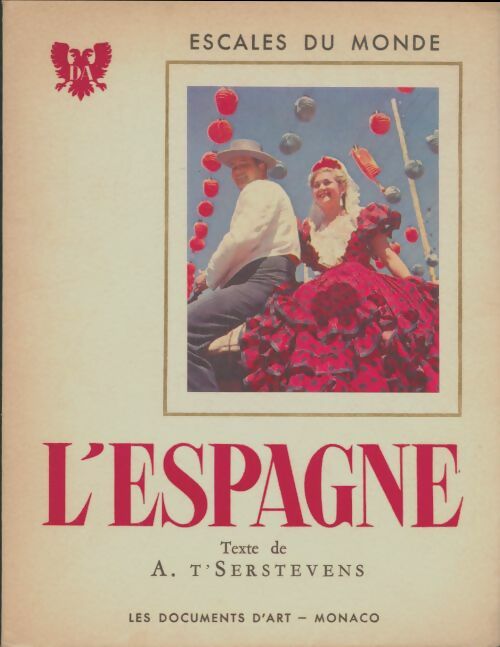 Livrenpoche : L'espagne. Escales du monde - Albert T'Serstevens - Livre