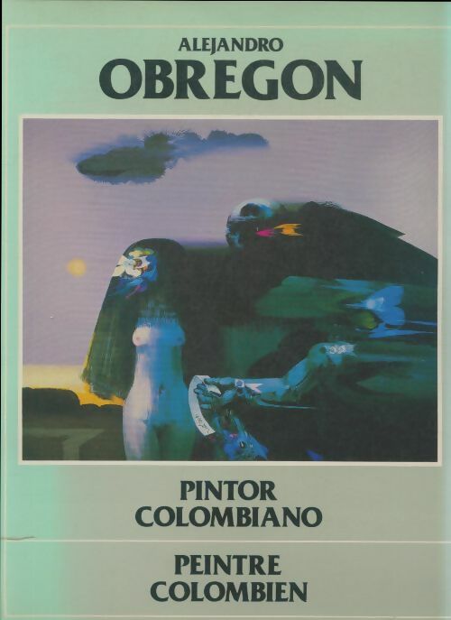 Livrenpoche : Alejandro Obregon peintre colombien - Collectif - Livre