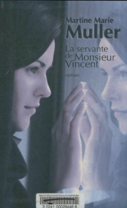 Livrenpoche : La servante de monsieur Vincent - Martine Marie Muller - Livre