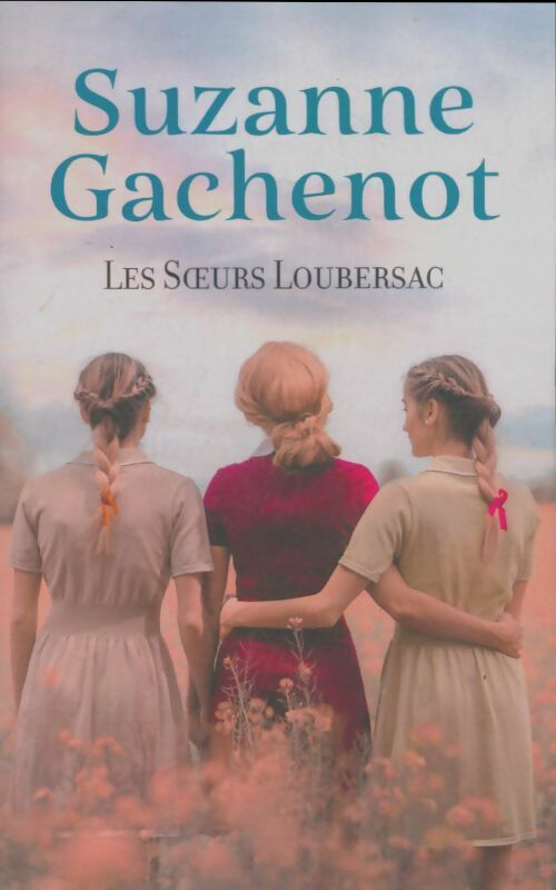 Livrenpoche : Les soeurs Loubersac - Suzanne Gachenot - Livre