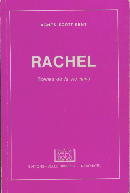 Livrenpoche : Rachel - Agnès Scott-Kent - Livre