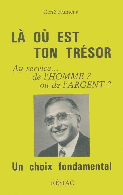 Livrenpoche : Là où est ton trésor - René Humeau - Livre