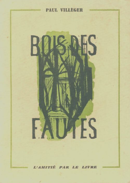 Livrenpoche : Bois des fautes - Paul Villeger - Livre