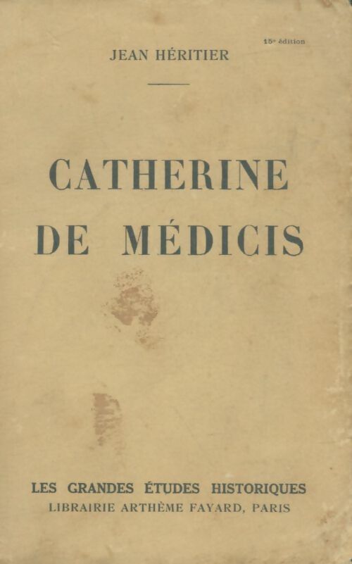 Livrenpoche : Catherine de Médicis - Jean Héritier - Livre