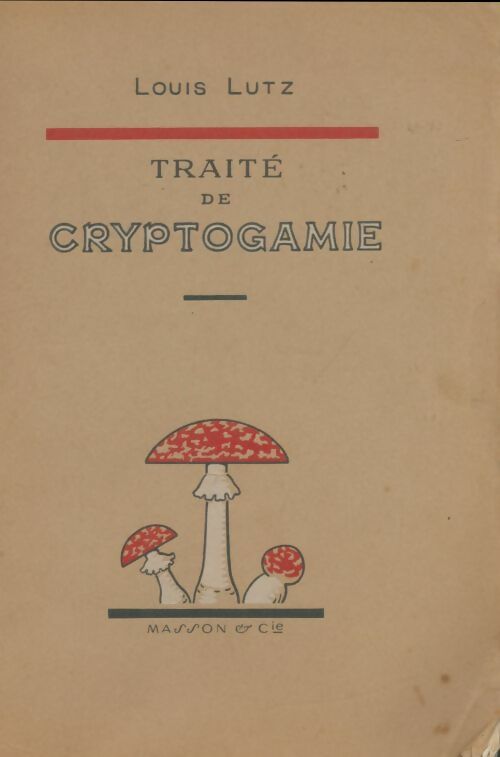 Livrenpoche : Traite de cryptogamie - Louis Lutz - Livre