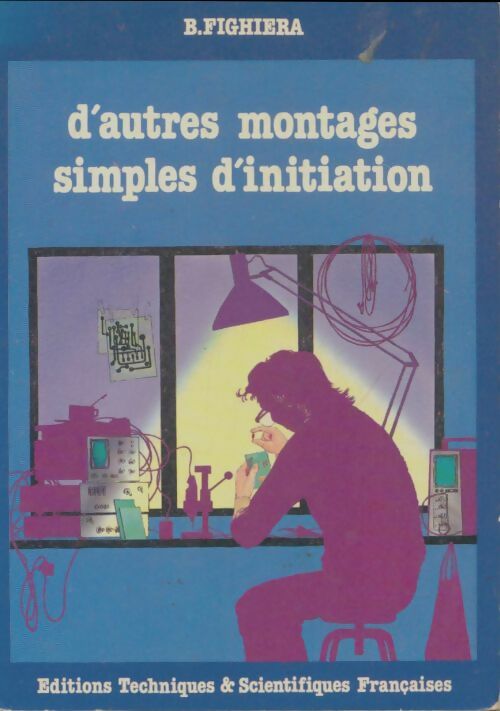 Livrenpoche : D'autres montages simples d'initiation - Bernard Fighiera - Livre