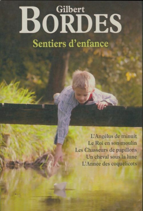 Livrenpoche : Sentiers d'enfance - Gilbert Bordes - Livre