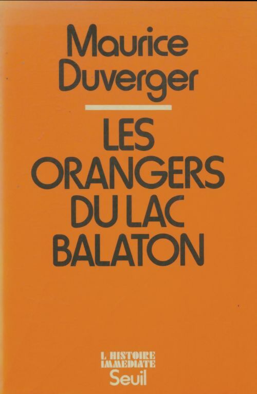 Livrenpoche : Les orangers du lac Balaton - Maurice Duverger - Livre