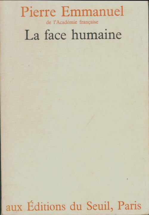 Livrenpoche : La face humaine - Pierre Emmanuel - Livre
