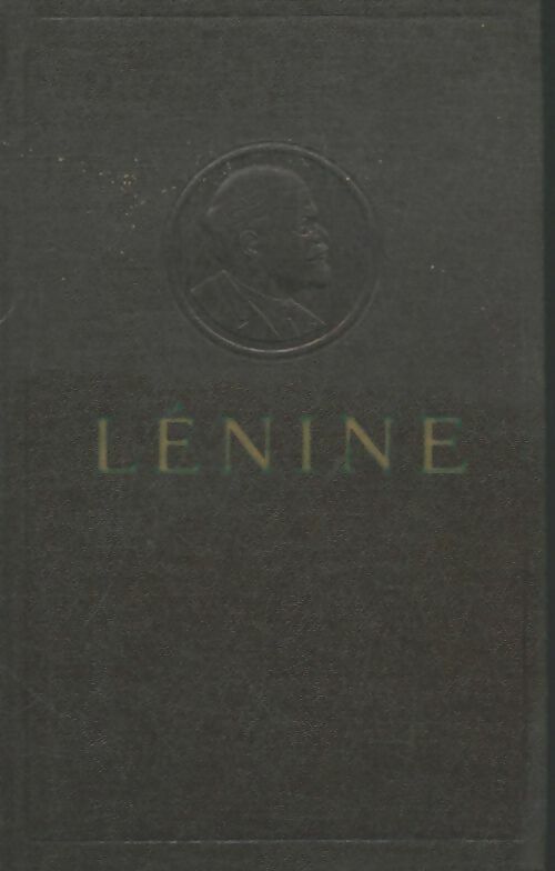 Oeuvres Tome XXXIV : Novembre 1895-novembre 1911 - Vladimir Illitch Lénine -  Progrès GF - Livre
