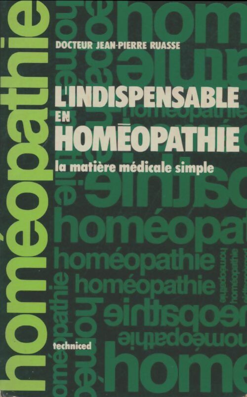 L'indispensable en homéopathie - Jean-Pierre Ruasse -  Techniced GF - Livre