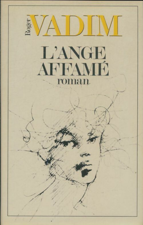 Livrenpoche : L'ange affamé - Roger Vadim - Livre