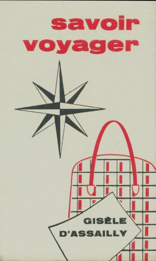 Livrenpoche : Savoir voyager - Gisèle D'Assailly - Livre