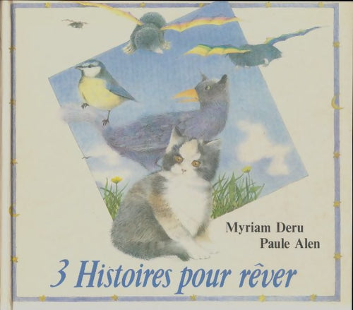 Livrenpoche : 3 histoires pour rêver - Myriam Deru - Livre