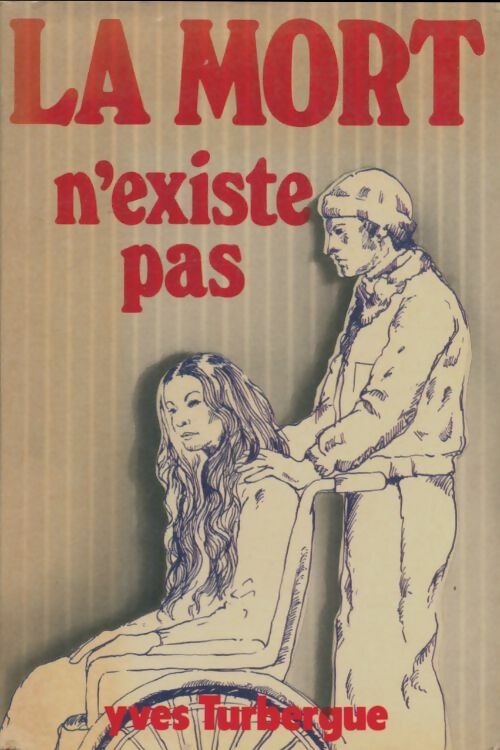 Livrenpoche : La mort n'existe pas - Yves Turbergue - Livre