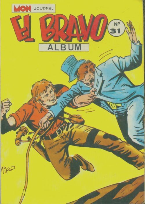 Livrenpoche : El Bravo - Album n°31 - Collectif - Livre
