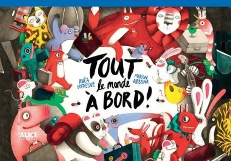 Livrenpoche : Tout le monde à bord ! - Rhéa Dufresne - Livre