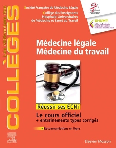 Livrenpoche : Médecine légale - Médecine du travail : Réussir les ECNi - Société Française De Médecine Légale - Livre