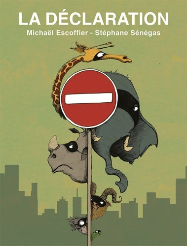 Livrenpoche : La declaration - Escoffier Michael Senegas Stéphane - Livre