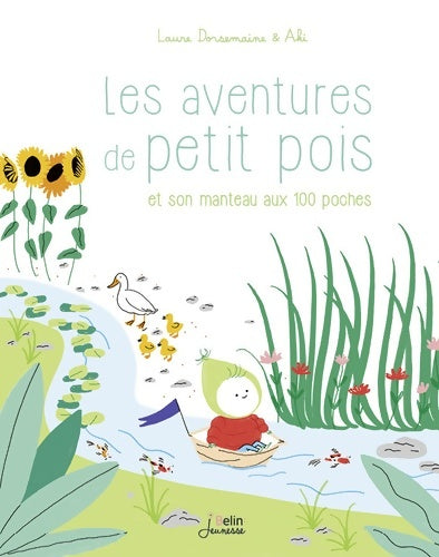 Livrenpoche : Les aventures de petit pois et son manteau aux 100 poches - Laure Dorsemaine - Livre