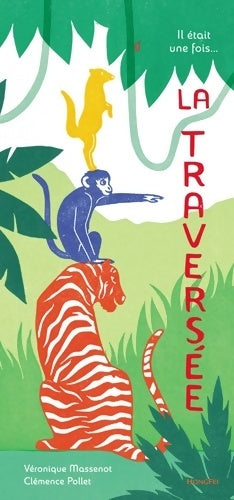 Livrenpoche : Il était une fois... La traversée - Véronique Massenot - Livre