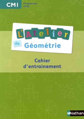 Livrenpoche : L'Atelier de géométrie CM1 - Eric Battut - Livre