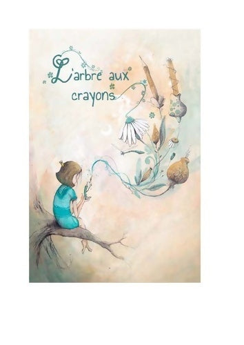 Livrenpoche : L'arbre aux crayons - Jeanne Taboni Miserazzi - Livre