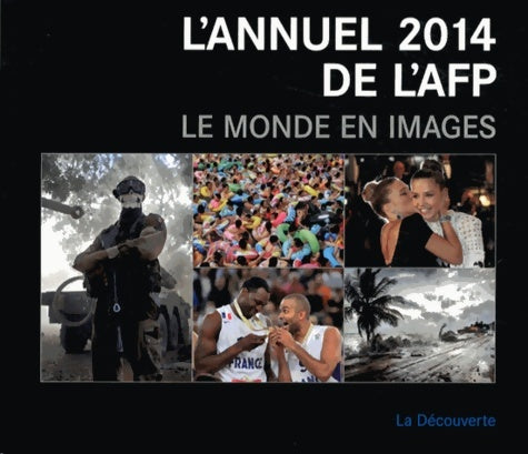 Livrenpoche : L'annuel 2014 de l'AFP - Afp (agence France Presse) - Livre