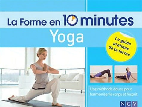 Yoga : Une méthode de relaxation pour l'harmonie du corps et de l'esprit - Ngv - Livre