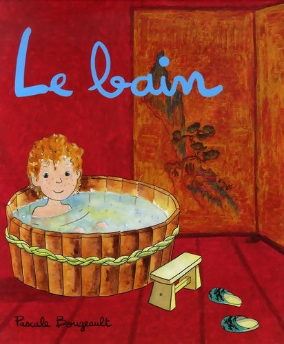 Livrenpoche : Bain - Pascale Bougeault - Livre
