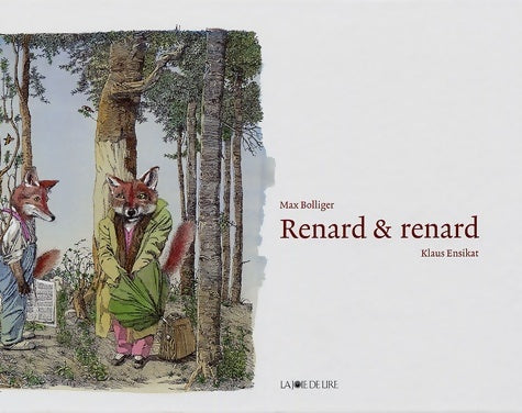 Livrenpoche : Renard & renard - Max Bolliger - Livre