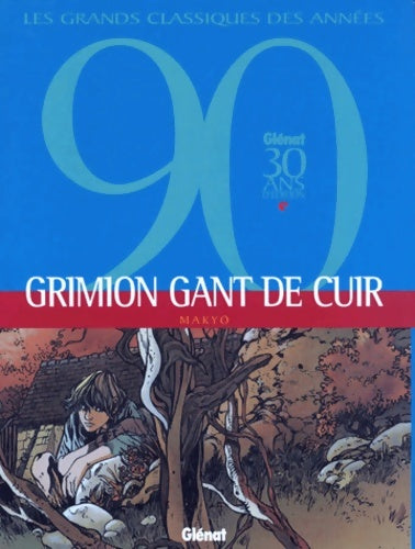 Livrenpoche : Grimion gant de cuir l'intégrale - Makyo - Livre