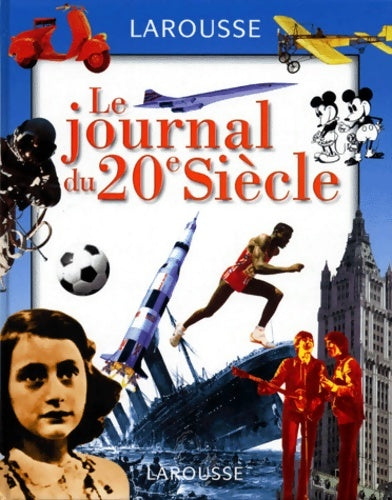 Livrenpoche : Le Journal Du 20eme siècle - Collectif - Livre