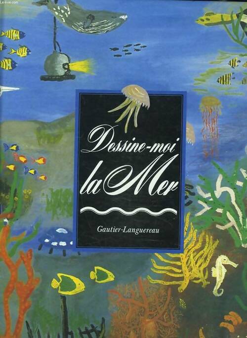 Livrenpoche : Dessine-moi la mer - Collectif - Livre
