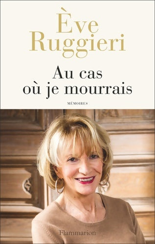 Livrenpoche : Au cas où je mourrais - Eve Ruggieri - Livre