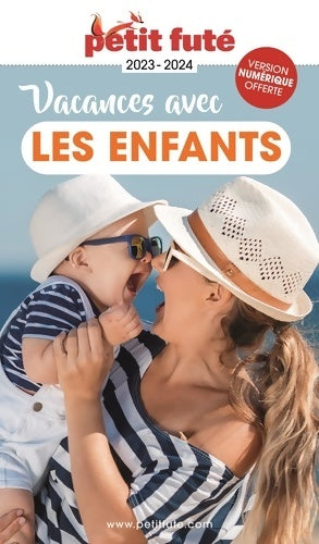 Livrenpoche : Guide Vacances avec les enfants 2023 Petit Futé - Alter - Livre
