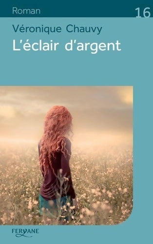 Livrenpoche : L'éclair d'argent - Véronique Chauvy - Livre