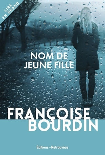 Livrenpoche : Nom de jeune fille - Françoise Bourdin - Livre