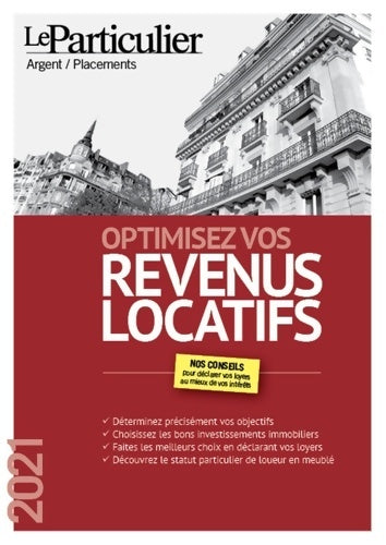 Livrenpoche : Optimisez vos revenus locatifs - Le Particulier Editions - Livre
