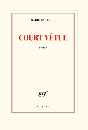 Livrenpoche : Court vêtue - Marie Gauthier - Livre