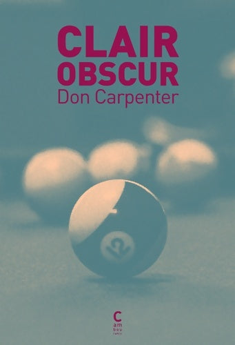 Livrenpoche : Clair obscur - Don Carpenter - Livre